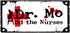 Dr. Mo and the Nurses